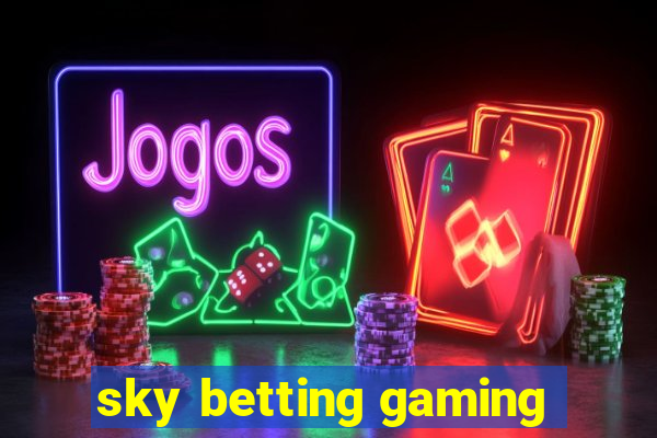 sky betting gaming